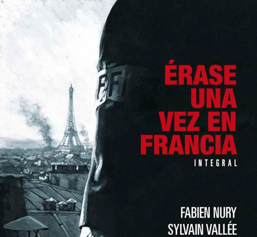 Érase una vez en Francia (Edición Integral) Érase una vez en Francia Integral