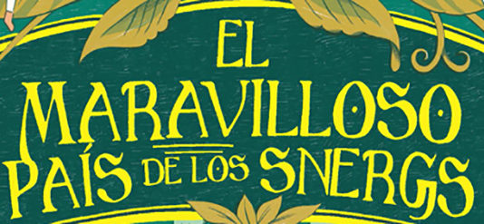 La Galera publicará El maravilloso país de los snergs El maravilloso país de los snergs