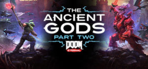 DOOM Eternal Ancient Gods 2