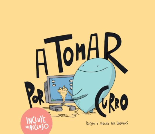 A tomar por curro A tomar por Curro | Dalmaus