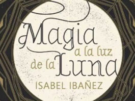 «Magia a la luz de la luna», de Isabel Ibáñez: justicieros enmascarados y doncellas luchadoras