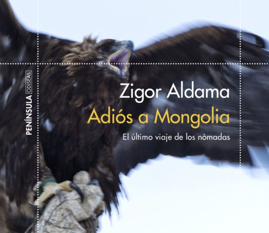 Adiós a Mongolia, de Zigor Aldama: Los últimos nómadas en un libro de viajes exquisitamente narrado