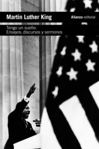 Portada de Tengo un sueño. Ensayos, discursos y sermones, de Martin Luther King Jr.