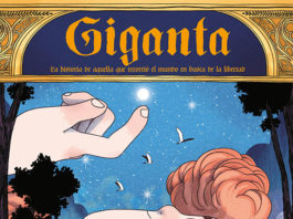 Giganta. Historia de aquella que recorrió el mundo en busca de la libertad Giganta. Historia de aquella que recorrió el mundo en busca de libertad