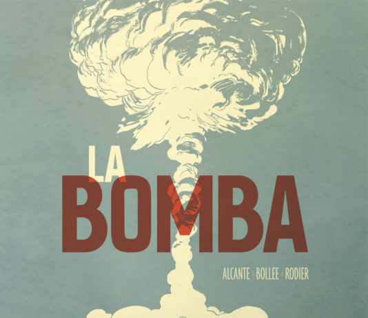 La bomba – La historia de una catástrofe La Bomba | Cómic