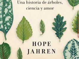 La memoria secreta de las hojas, de Hope Jahren: la ciencia vivida