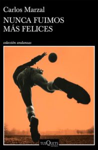 Portada de Nunca fuimos más felices