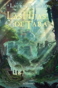 Portada "Las Hijas de Tara", Laura Gallego, Ediciones Minotauro