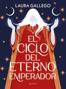 Portada de "El ciclo del eterno emperador" de Laura Gallego. | Fuente: Editorial Montena.