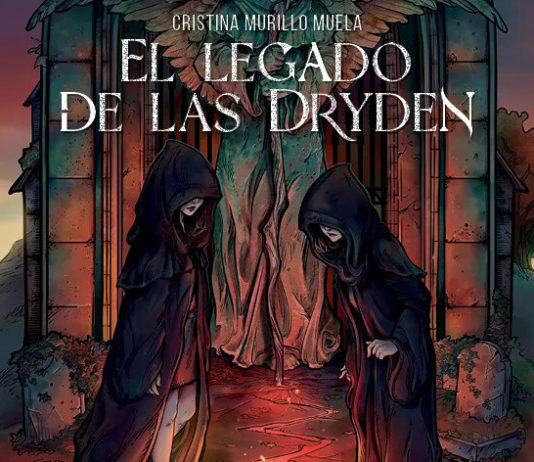El legado de las Dryden: «cuando la comunicación falla, siempre nos quedan las guadañas» El legado de las Dryden Cristina Murillo Muela Roomie Ediciones Noticia Reseña Crítica