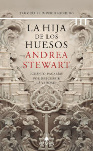 La hija de los huesos Andrea Stewart Noticia Crítica Reseña