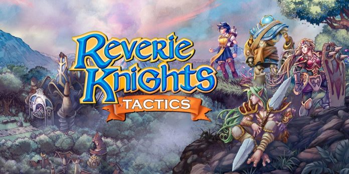 Reverie Knights Tactics Reverie Knights Tactics