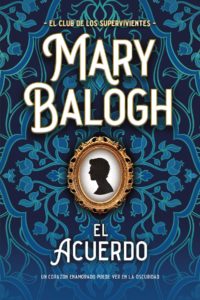 El acuerdo El club de los supervivientes Mary Balogh noticia crítica reseña