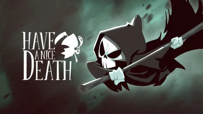 Have a nice death Have a Nice Death