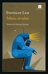 Fábulas de robots (Impedimenta)