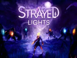 Anunciado Strayed Lights, un juego de acción y aventura para consolas y PC Strayed Lights