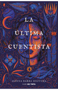 La última cuentista de Donna Barba Higuera Noticia Crítica Reseña