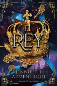 Portada de "El Rey" de Jennifer L. Armentrout, publicada por Titania.