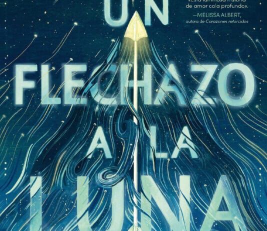 «Un flechazo a la luna»: el eterno amor tras un mito fugaz Portada de "Un flechazo a la luna" de Emily X. R. Pan, publicada por Puck.