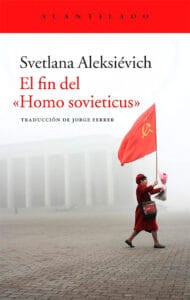 Portada de El fin del Homo sovieticus, de Svetlana Aleksiévich