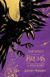 Portada de "Asesino de brujas: La bruja blanca" (Edición Limitada) de Shelby Mahurin, publicada por Puck.