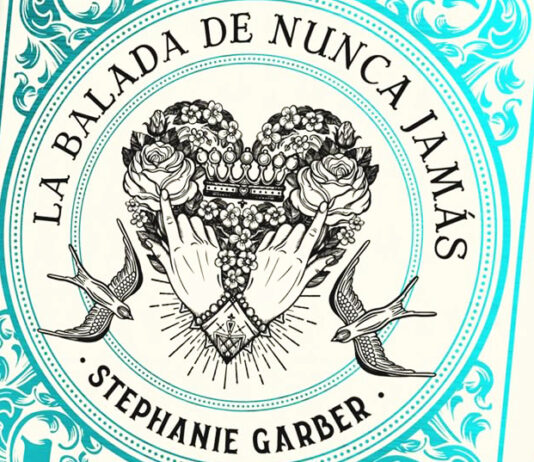 «La balada de nunca jamás» regresa con una edición limitada Portada de "La balada de nunca jamás" (Edición Limitada) de Stephanie Garber, publicada por Puck.