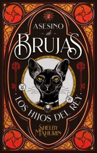 Portada de "Asesino de brujas: Los hijos del rey" de Shelby Mahurin.