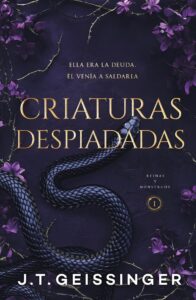 Portada de "Criaturas despiadadas" de J.T. Geissinger.