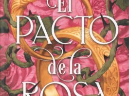 «El pacto de la rosa»: un campo de rosas encantadas y promesas cubiertas de sangre Portada de "El pacto de la rosa" de Sasha Peyton Smith, ilustrada por Tran Nguyen.
