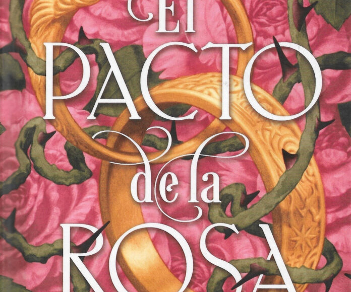 El pacto de la rosa_destacado Portada de "El pacto de la rosa" de Sasha Peyton Smith, ilustrada por Tran Nguyen.