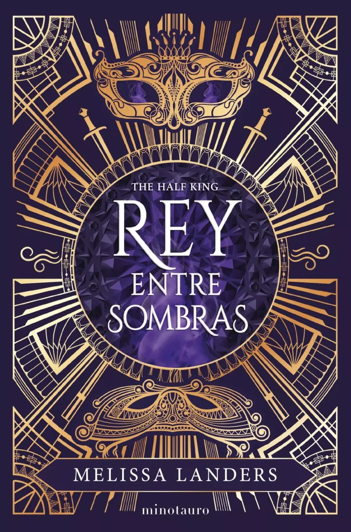 reyentresombras_destacada Portada de "Rey entre sombras" de Melissa Landers, publicada por Minotauro.