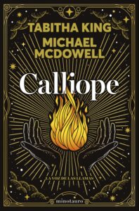 Portada de "Calliope. La voz de las llamas" de Tabitha King y Michael McDowell.