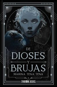 Portada de "De dioses y brujas" de Marina Tena Tena.