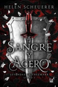 Portada de "Sangre y acero" de Helen Scheuerer. | Fuente: RBA. 