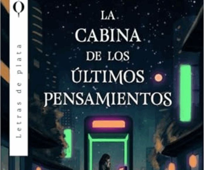 lacabinadelosúltimospensamientos_destacada Portada de "La cabina de los últimos pensamientos" de Lee Su-Yeon, editada por Letras de plata| Fuente: Ediciones Urano