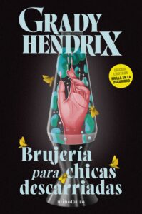 Portada de "Brujeria para chicas descarriadas" de Grady Hendrix.