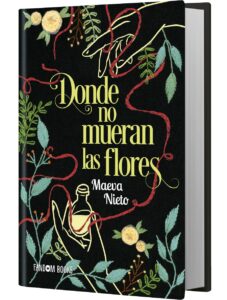 Portada de "Donde no mueran las flores" de Maeva Prieto. 