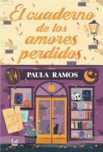 Portada de "El cuaderno de los amores perdidos" de Paula Ramos.