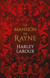 Portada de "La mansión de Rayne" de Harlry Laroux.