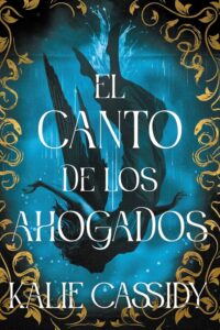 Portada de "El canto de los ahogados" de Katie Cassidy.