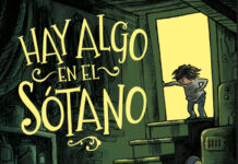 Bajar al sótano nunca fue tan bonito. Reseña sobre el cómic Hay algo en el sótano Hay algo en el sótano
