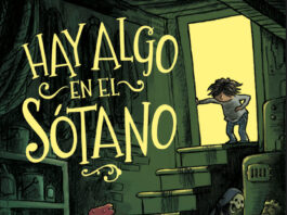 Bajar al sótano nunca fue tan bonito. Reseña sobre el cómic Hay algo en el sótano Hay algo en el sótano