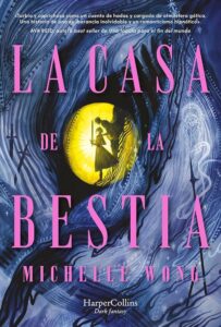 Portada de "La casa de la bestia" de Michelle Wong.