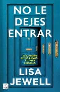 Portada de "No le dejes entrar" de Lisa Jewell.