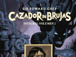 Reseña sobre Sir Edward Grey: Cazador de Brujas Volumen 2