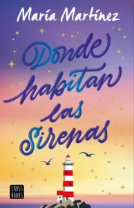Portada de "Donde habitan las sirenas" de María Martínez.