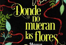 «Donde no mueran las flores»: una promesa de vida y muerte Portada de "Donde no mueran las flores" de Maeva Nieto.