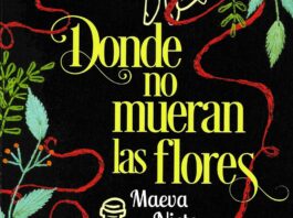 «Donde no mueran las flores»: una promesa de vida y muerte Portada de "Donde no mueran las flores" de Maeva Nieto.