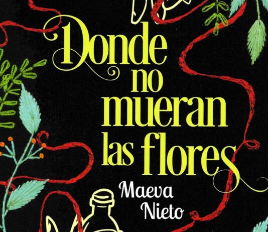 «Donde no mueran las flores»: una promesa de vida y muerte Portada de "Donde no mueran las flores" de Maeva Nieto.