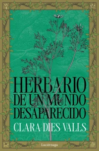 Portada de "Herbario de un mundo desaparecido" de Clara Dies Valls.